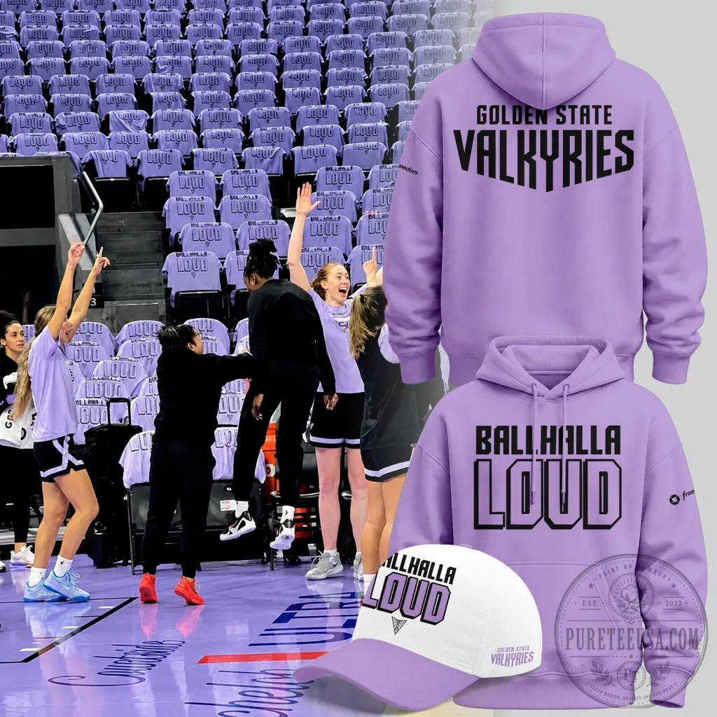 Golden State Valkyries Ballhalla Loud Basketball Team Fan Hoodie Golden State Valkyries Ballhalla Loud Basketball Team Fan Hoodie